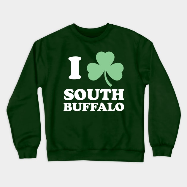 I Shamrock South Buffalo Crewneck Sweatshirt by PodDesignShop